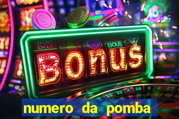 numero da pomba jogo do bicho